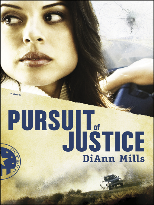 Title details for Pursuit of Justice by DiAnn Mills - Available